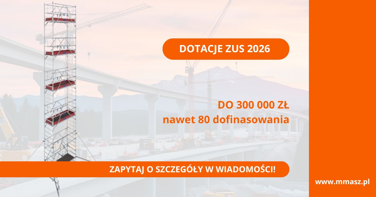 Dotacje ZUS na BHP 2026: Jak zdobyć do 300 000 zł na maszyny w MMasz?